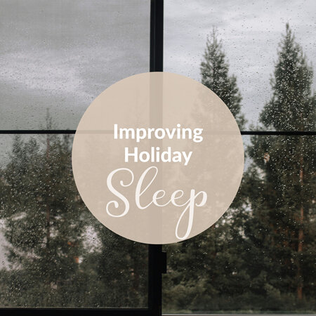 Combating Holiday Insomnia and Sleep Disruption