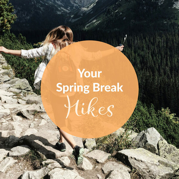 Your Spring Break Hiking Checklist